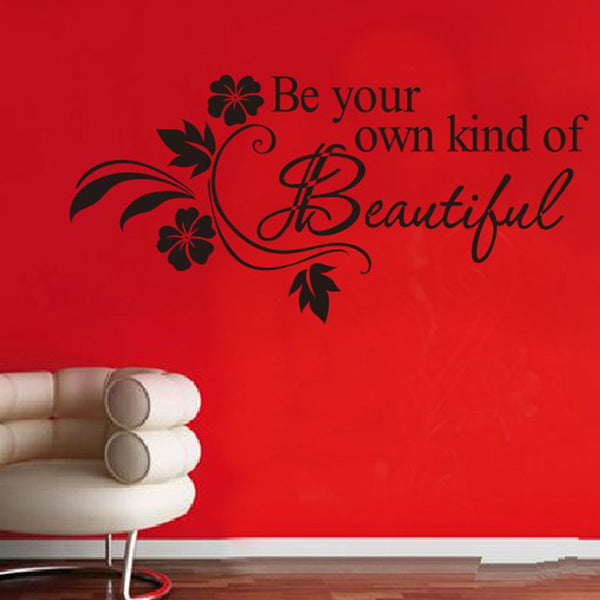 Be Your Own Kind of Beautiful - Vinyl Sticker B