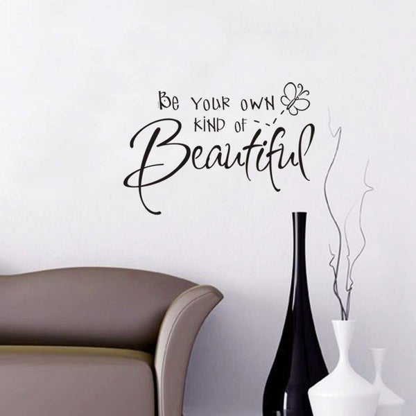 Be Your Own Kind of Beautiful - Vinyl Sticker